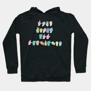 Love knows All Hoodie